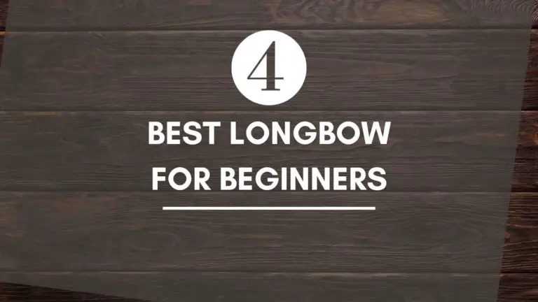 4 Best Longbow For Beginners: A Comprehensive Guide