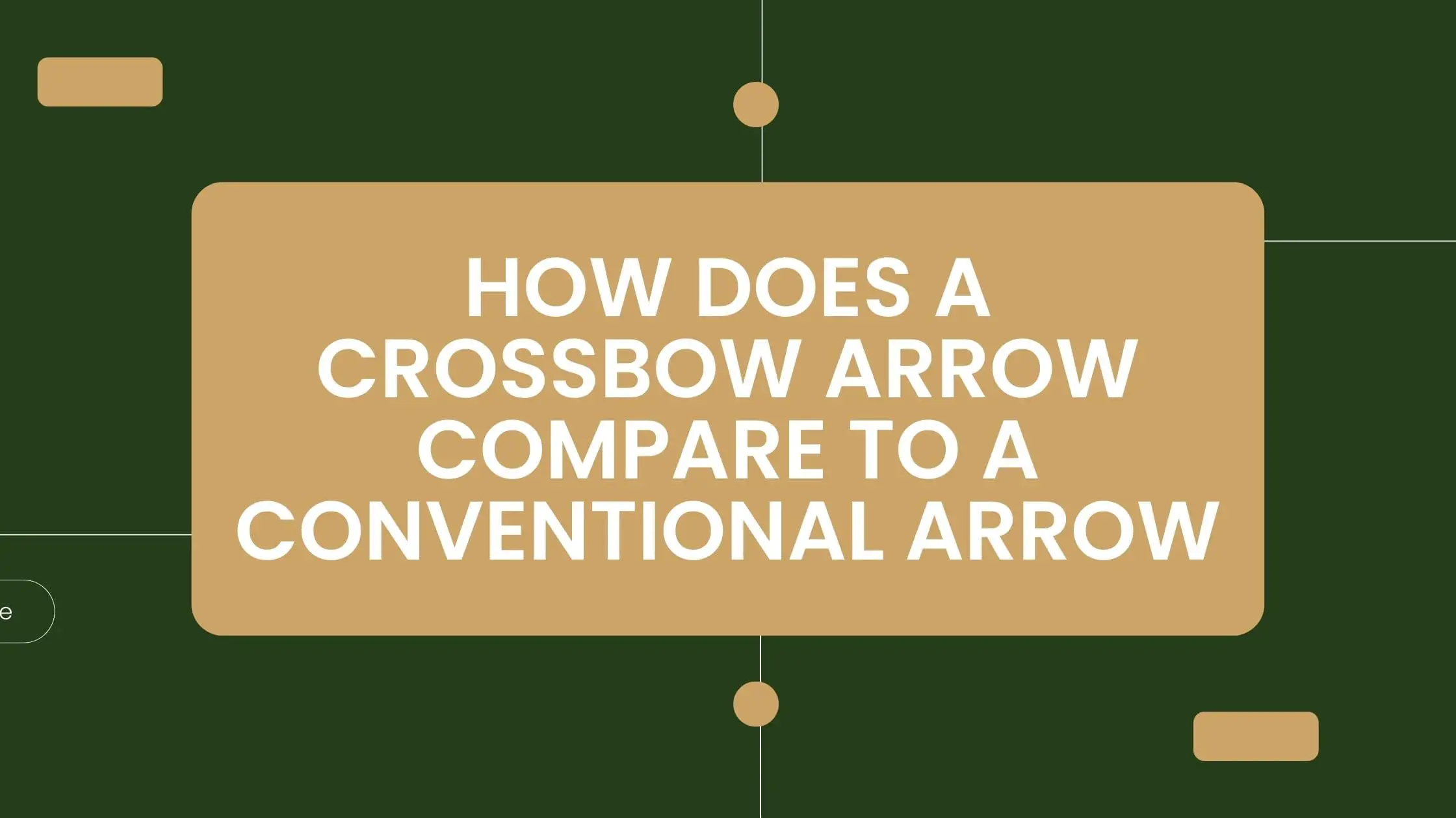 How Does a Crossbow Arrow Compare to a Conventional Arrow