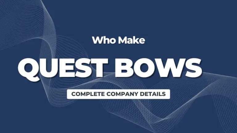 Who Makes Quest Bows? Complete Company Details