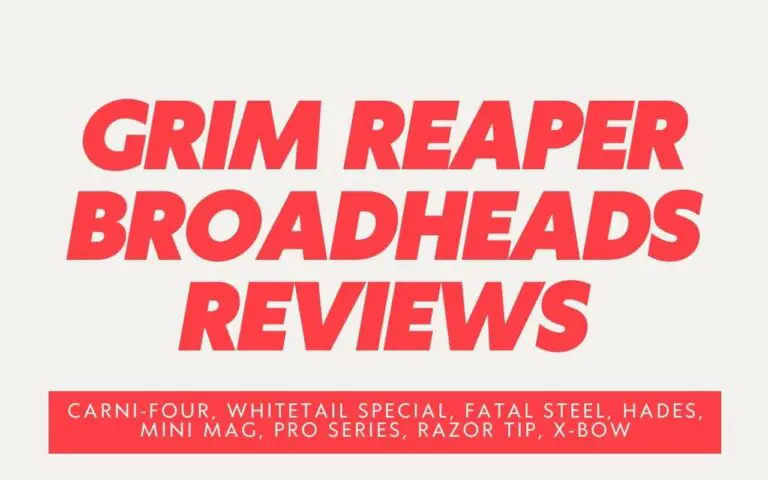 Grim Reaper Broadheads Reviews: Carni-Four, Whitetail Special, Fatal Steel,