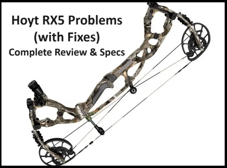 Hoyt RX5 Problems (with Fixes and Complete Review, Specs)