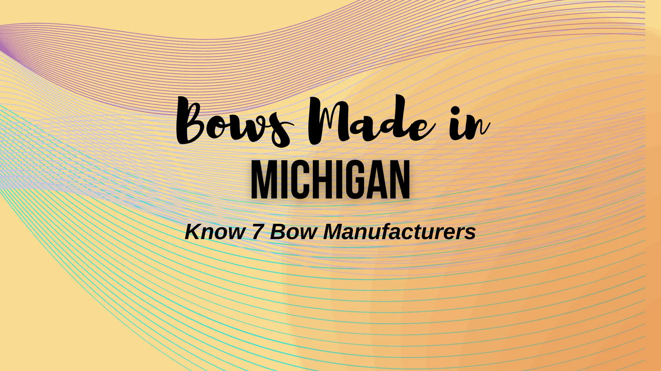 bows made in michigan